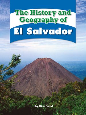 cover image of The History and Geography of El Salvador
